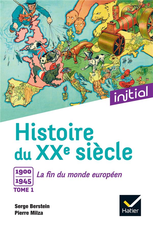 - INITIAL - HISTOIRE DU XXE SIECLE TOME 1 - INITIAL - HISTOIRE DU XXE SIECLE TOME 1
